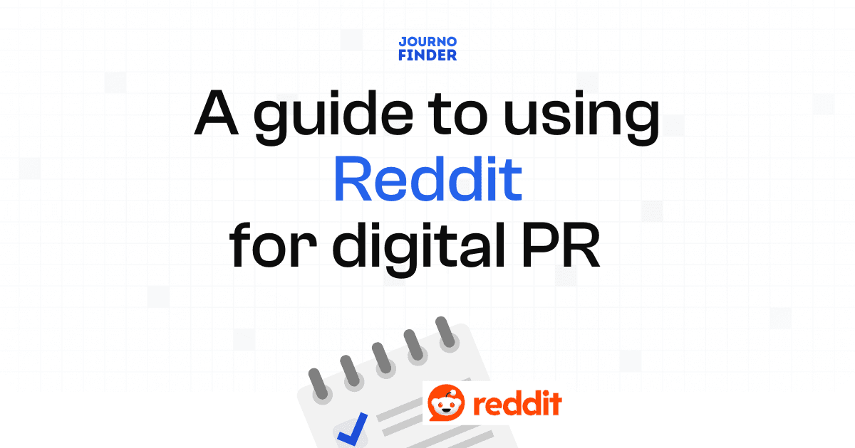How to Use Reddit for Digital PR: A Complete Guide