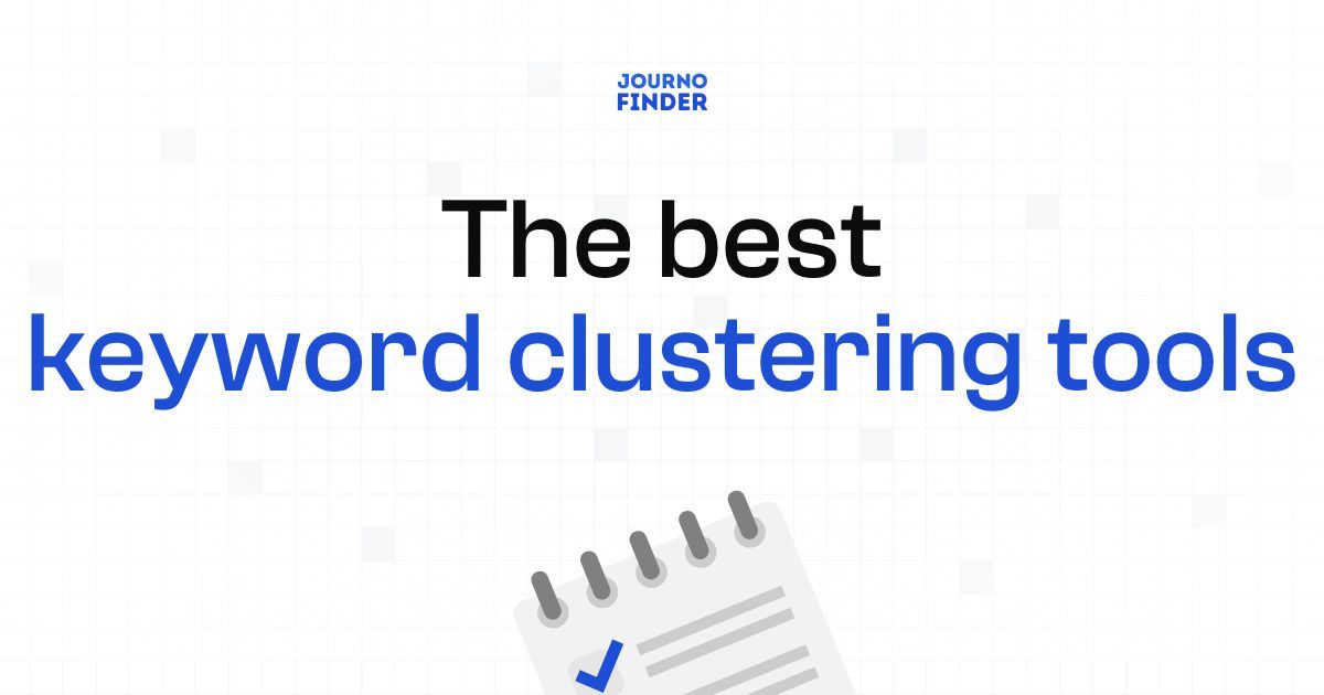 The Best Keyword Clustering Tools for SEO Content Planning